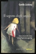 SEGRETO DEGLI ANGELI ( IL ) di LACKBERG CAMILLA