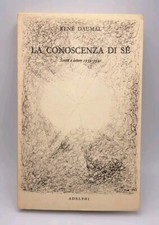 La conoscenza di sè - scritti e lettere 1939 1941 - Renè Daumal - Adelphi 1972
