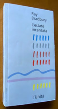 L’ESTATE INCANTATA Ray Bradbury 1993 L’ABC DELLA FANTASCIENZA L’UNITÀ