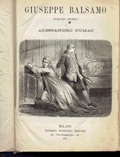 DUMAS A. " Giuseppe Balsamo ".  1° Ed SONZOGNO 1882.
