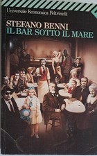 Stefano Benni. Il bar sotto il mare.