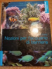 Daniel Knop NOZIONI PER L'ACQUARIO DI BARRIERA (corallina, coralli)