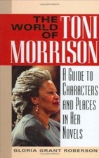 The World of Toni Morrison: A