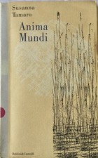 Anima Mundi di Susanna Tamaro- Ed. Baldini & Castoldi - Ottime Condizioni.