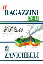 IL RAGAZZINI 2004 - Dizionario INGLESE - ITALIANO - Zanichelli - vocabolario