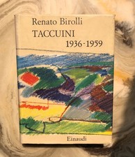 Birolli Renato - Taccuini (1936 - 1959) - Einaudi, Torino, 1960