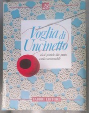 VOGLIA DI UNCINETTO Fascicolo Fabbri editori nr. 28 - ottimo (12 schede)