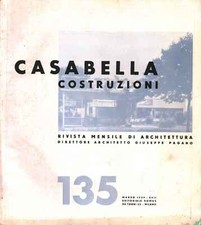 Casabella costruzioni (marzo 1939-135) - Giuseppe Pagano (Editoriale Domus)