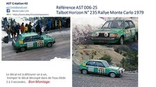 NEW DECAL 1 43 TALBOT HORIZON N° 235  RALLY  WRC MONTE CARLO 1979