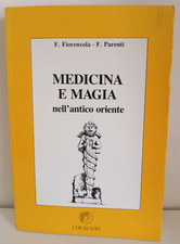 Medicina e Magia nell’Antico Oriente Fiorenzuola Parenti I Dioscuri 1987