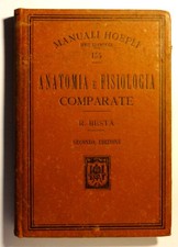 Hoepli Anatomia e fisiologia comparate Besta Riccardo 2a edizione riveduta
