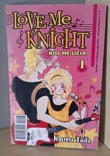 LOVE ME KNIGHT - KISS ME LICIA 1 - Kaoru Tada - Star Comics