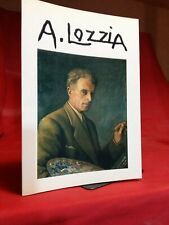 AUGUSTO LOZZIA  Pittore 1896 - 1962 - a curo di Guido Stella - 1988 - Gardone R.