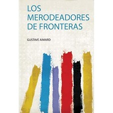 Los Merodeadores De Fronteras