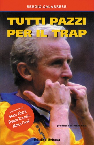 Libro calcio tutti pazzi per - tutti,