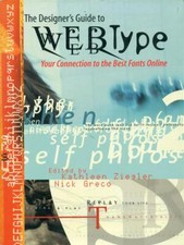 THE DESIGNER'S GUIDE TO WEBTYPE GRAFICA/DESIGN K.ZIEGLER - N.GRECO