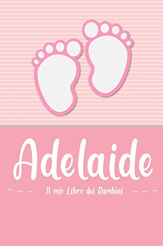 Adelaide il mio - adelaide,