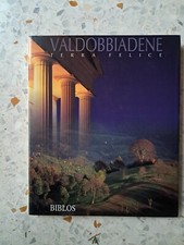 Valdobbiadene. Terra felice