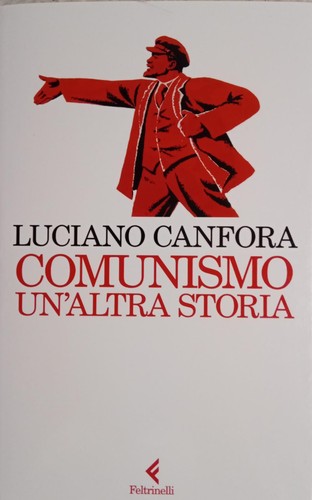 Comunismo altra storia - comunismo., un'altra