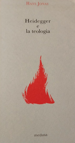 Jonas heidegger teologia - heidegger, e