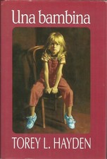 TOREY L. HAYDEN - Una bambina.