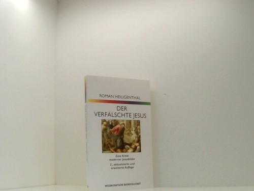 Der verfälschte jesus eine - der, jesus: