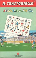 Il Trastoriello Italia '90 (Tipo 1) - Trasferelli Decalcomanie ed. Auguri Mon...