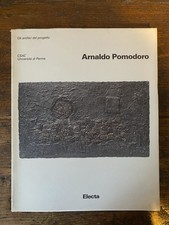 Autografato Quintavalle Arturo Carlo Arnaldo Pomodoro Opere Electa 1990