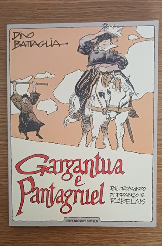 Dino battaglia gargantua e - battaglia,