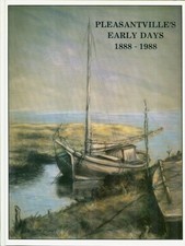 Pleasantville's Early Days, 1888-1988 (Centennial Edition)