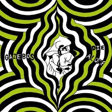 Gazebos - Die Alone [Vinyl]