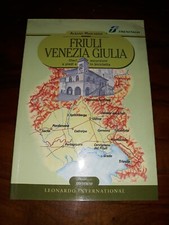 Friuli Venezia Giulia escursioni a piedi bicicletta Marcarini Leonardo 2001 I ed