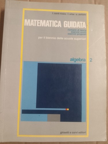 Matematica guidata algebra - matematica,