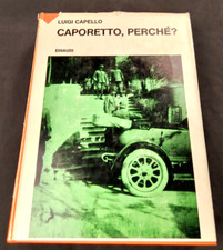CAPORETTO PERCHE Capello Luigi Einaudi 1967