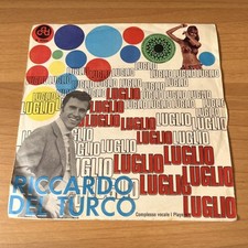 DISCO VINILE 45 GIRI COLLEZIONE VINTAGE RICCARDO DEL TURCO- LUGLIO -IL TEMPORALE