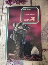 I TRE IMPOSTORI, Arthur Machen,Fanucci, 1a ed.  1977(7)