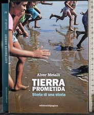 TIERRA PROMETIDA. STORIA DI