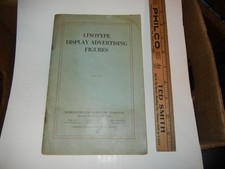 1916 vintage LINOTYPE DISPLAY