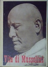 VITA DI MUSSOLINI  Italicus