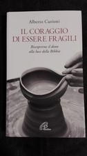 Il coraggio di essere fragili