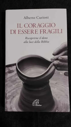 Coraggio essere fragili - di,