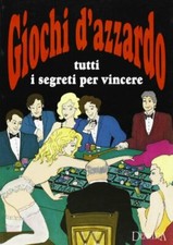 Giochi d'azzardo Tutti segreti