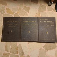 Olivieri e Ravelli elettrotecnica 3 volumi generale, misure, macchine elettriche