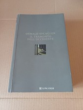 Oswald Spengler, 'Il tramonto dell'Occidente' (Longanesi, 2008) (segni a biro) 