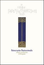 Itinerario battesimale - Ufficio Catechistico di Bergamo
