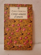 Cento sonetti d'amore. Pablo Neruda . Passigli Poesia