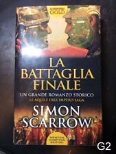 La battaglia finale di Scarrow