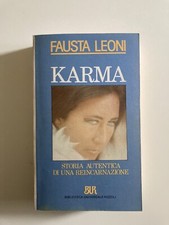 FAUSTA LEONI - KARMA (storia autentica di una reincarnazione) - 1989 - BUR 