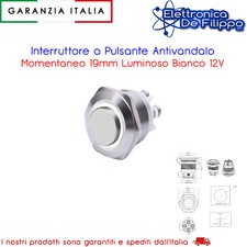 Interruttore a Pulsante Antivandalo Momentaneo 19mm Luminoso Bianco 12V