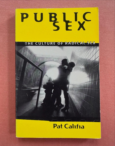 Pat califia public sex the - pat,
